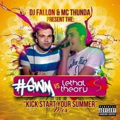 DJ Fallon & MC Thunda Present The #SWMovement Vs Lethal Theory Kick Start Your Summer Mix