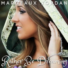 Margeaux Jordan - Rather Be Dreaming (Mokeacchino Remix)