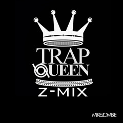 Mike Zombie - Trap Queen (Z-mix)