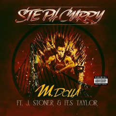 "Steph Curry"  MDolla ft. JStoner & Fes Taylor