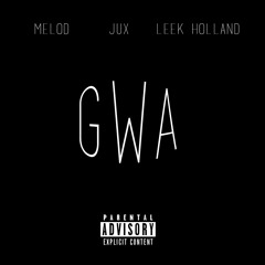 MeLoD X Jux X Leek Holland - GWA
