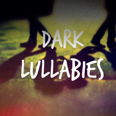 Dark Lullaby