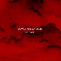 SAINT CLAIR - Devils Are Angels (prod. ICDMAW)