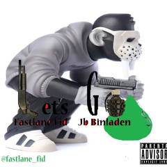 Fast Lane & JB Binladin - Lets Go