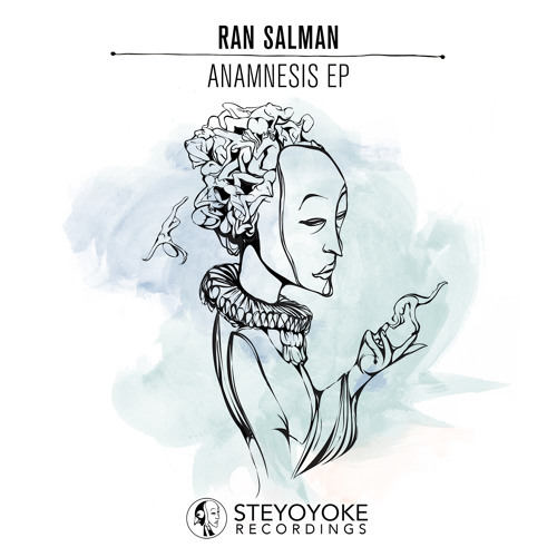 Ran Salman - Lost Into You (Original Mix) | Steyoyoke