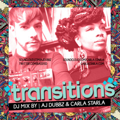 Transitions (Duo - DJ Mix) feat. Vocals by Carla Starla [FREE DL] | 5-6/2015