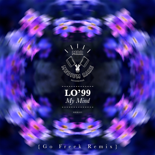 LO'99 - My Mind (Go Freek Remix)