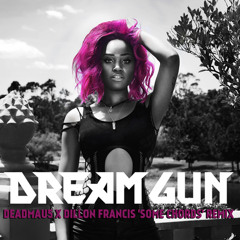 Some Chords (Dream Gun Remix)- Deadmau5 x Dillon Francis