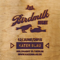 For Birdmilk - Kater Blau Acid Bogen Berlin (Alien Card Cut), June 2015