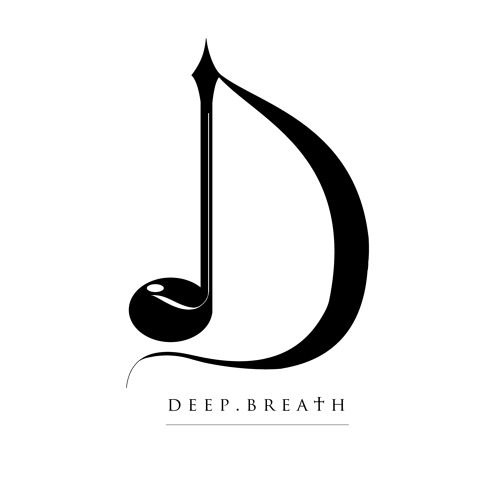 Deep Breath - Chosen