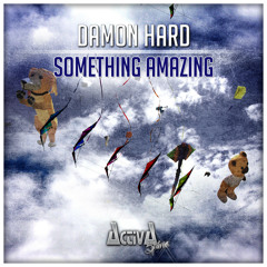 Damon Hard - Something Amazing (Preview)(Activa Shine) [OUT NOW]
