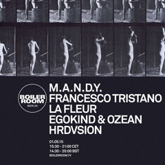 M.A.N.D.Y. Boiler Room Berlin DJ Set