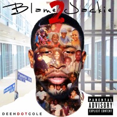 Blame Jackie 2 intro - DEEHDOTCOLE