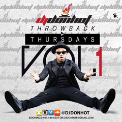 DJ DON HOT "THROWBACK THURSDAYS VOL. 1"
