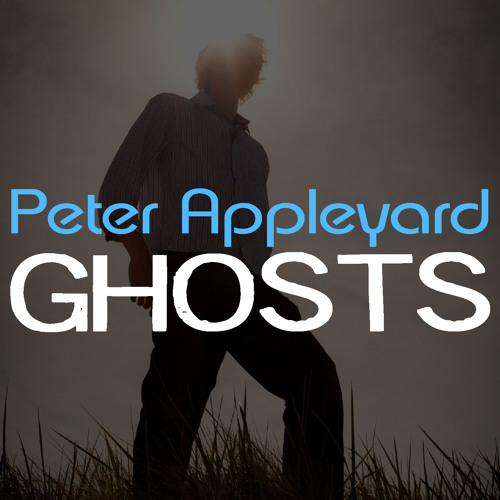 PETER APPLEYARD - Ghosts (Single Version)