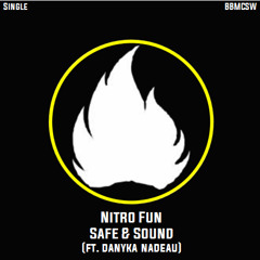 [Electro] Nitro Fun - Safe & Sound (ft. Danyka Nadeau) [BASS BOOSTED]