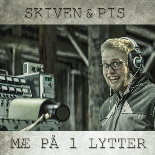 MÆ PÅ 1 LYTTER