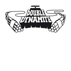 Double Dynamite [DD7-01 A/B] "7inch"