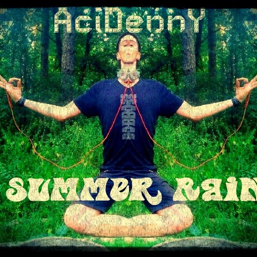AciDennY - Summer Rain