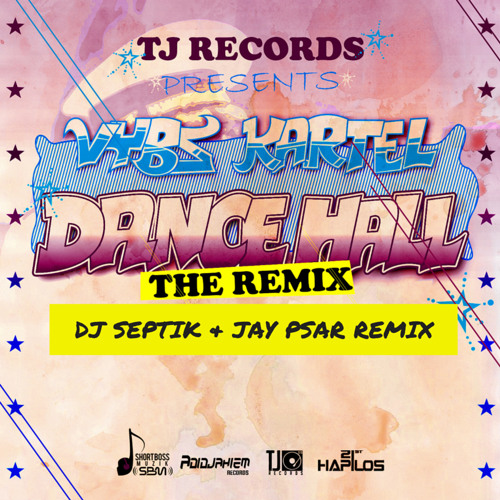 Vybz Kartel - Dancehall (Dj Septik & Jay Psar Remix)