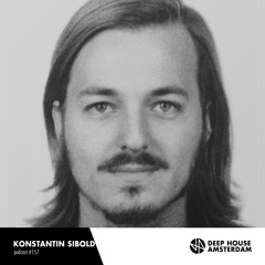 Konstantin Sibold - Deep House Amsterdam Mixtape #157