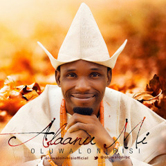 OLUWALONIBISI - ALAANU MI