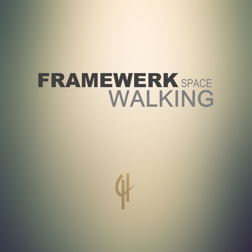 Framewerk - Space Walking (Original Mix) //Out Now