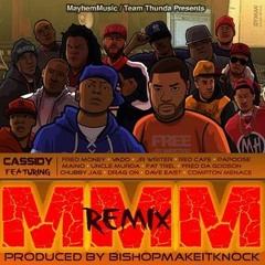 Cassidy x Maino x Papoose x Dave East x Uncle Murda x FAT TREL x Vado - MMM (Remix)