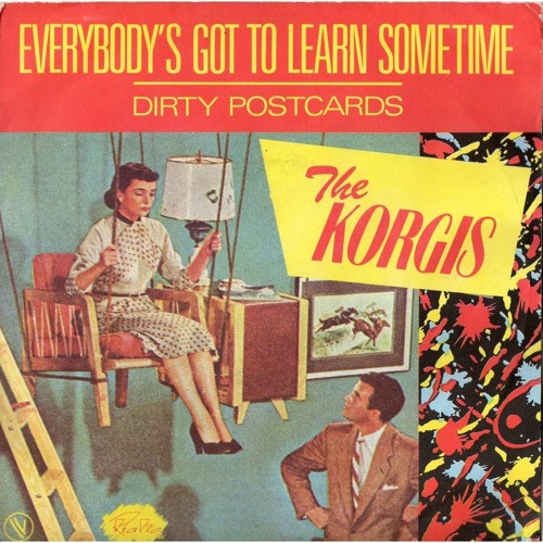 Corgis - Everybody's Got To Learn Sometime (Owen the Saint Remix)