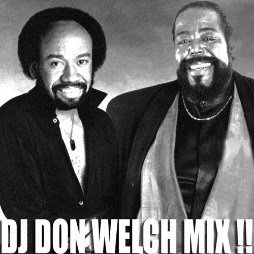 EARTH WIND FIRE ★★ BARRY WHITE SPECIAL MIX - DON WELCH DJ TOOLS 2.0 ★★