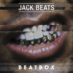 Jack Beats | Beatbox (Taiki Nulight VIP)
