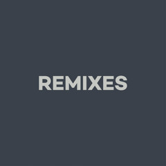 Selected Remixes