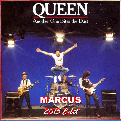 Stream Queen - Another One Bites The Dust (Marcus 2015 Edit