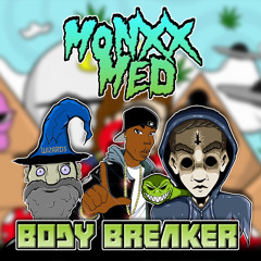 MONXX & MED - BODY BREAKER (FREE)