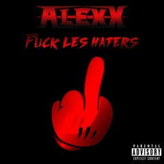 Fuck les haters