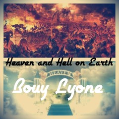 Heaven and Hell on Earth