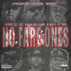 KTV "No Fair Onez" Cold Frunt ,Six 1 ,Logic, 2Much,Sagamore , Mr Gremlin, Bangdana, Pete Powerz