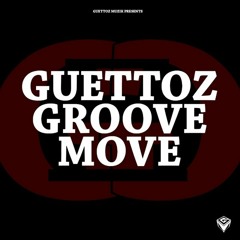 Guettoz Groove Move (Rosario's Touch)