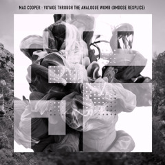 Max Cooper - Voyage Through The Analogue Womb (Omdose resplice)