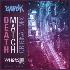 Deathmatch (Original Mix)