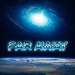Far Away