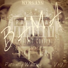 MvMGANG-BAMA-What it is (Young Thug Cover)