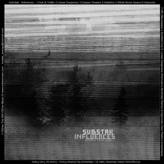 Substak : Influences (ODrex Trip 005) Preview