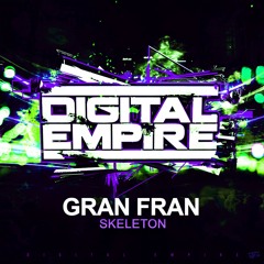 Gran Fran - Skeleton (Original Mix) [Out Now]