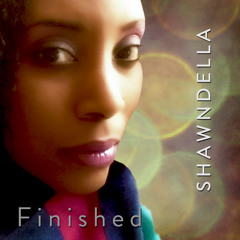 Shawndella - Finished