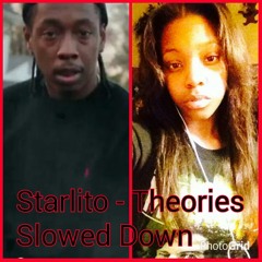 Starlito - Theories Slowed Down