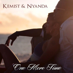 The Kemist & Nyanda - ONE MORE TIME