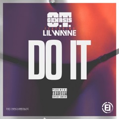 O.T. Genasis Ft Lil Wayne - Do It