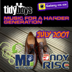 Matt Pickup & Andy Rise Guest Mix On The Tidy Boys Music 4 A Harder Generation Show, Galaxy Fm 07.07