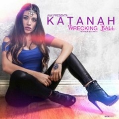 Katanah - Wrecking Ball (Bachata Version) [RumbaComercial.Com]